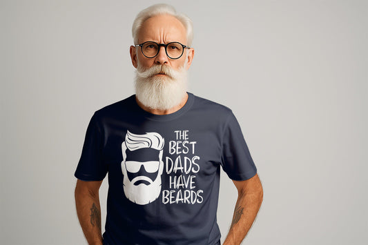 Best Dads Have Beards T-Shirts, Gift for Dad, Fathers Day Present, Bearded Dad Tee, Funny Dad T-Shirts, Bearded Man Design
