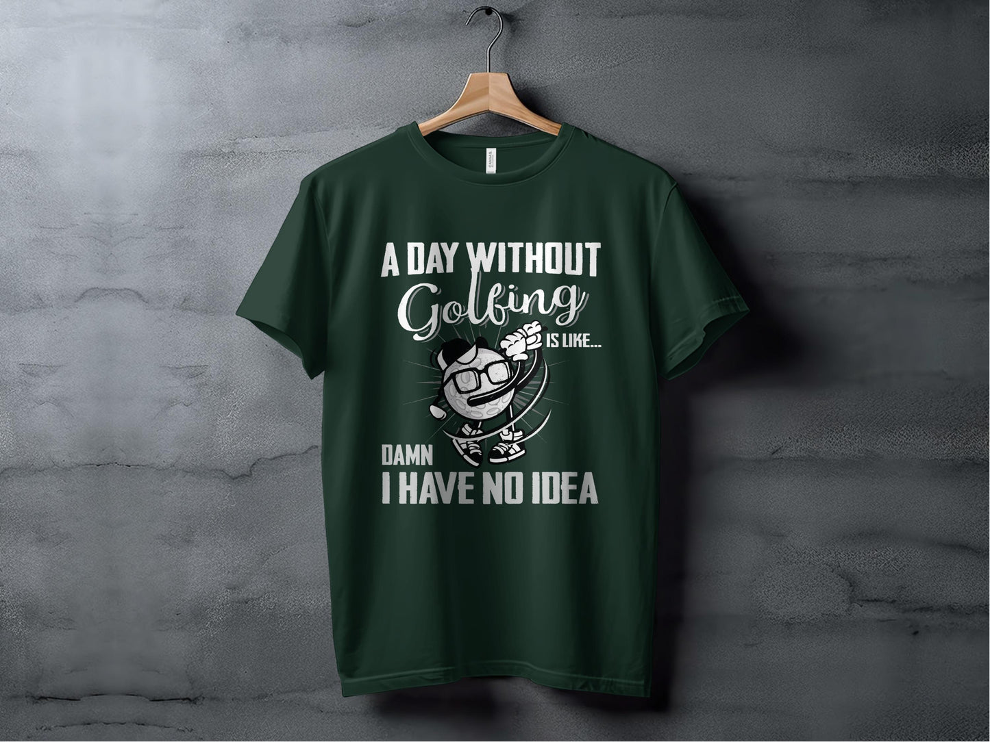 Funny Golf T-Shirt: "A Day Without Golfing" Tee for Dad