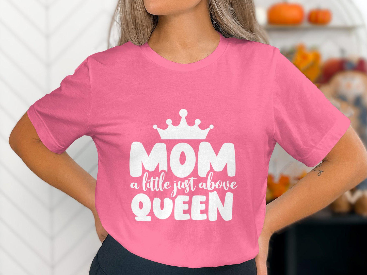 Mom T-Shirts, Queen T Shirts, Gift for Mom, Mothers Day Shirts, Mom Above Queen T Shirts, Cute Mom Tee, Mom Crown Shirt, Trendy Mom