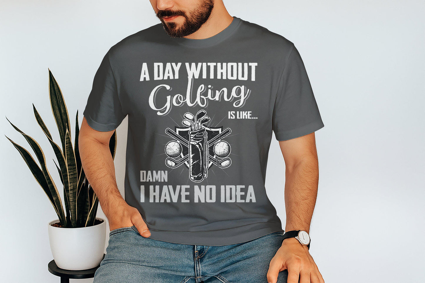 Funny Golf T-Shirt: 'A Day Without Golfing' Tee for Dad