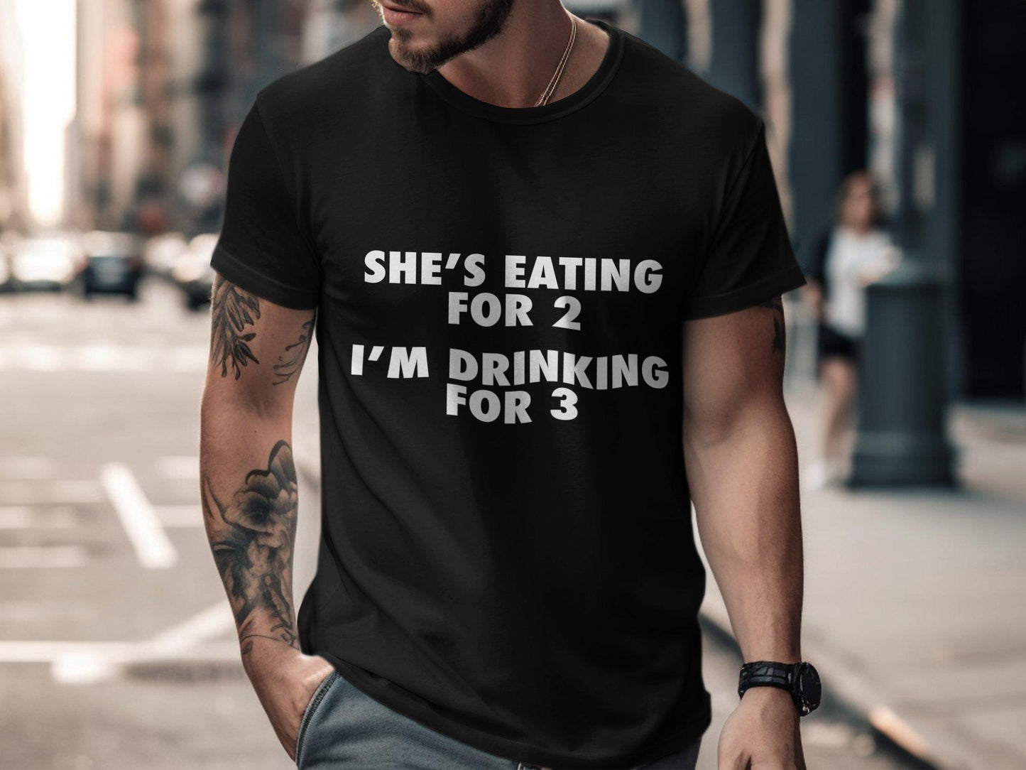 Shes Eating For 2 T-Shirts, Im Drinking For 3 T-Shirts, Funny Gift For Dad, Fathers Day T-Shirts, Pregnancy T-Shirts, New Dad Shirts