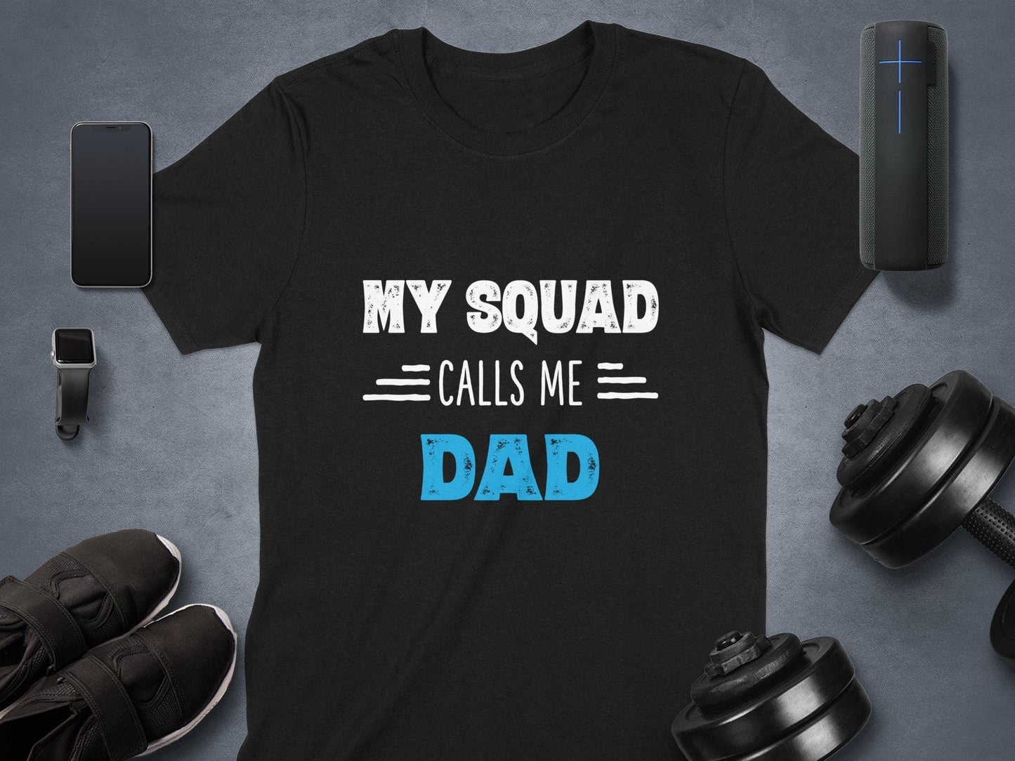My Squad Calls Me Dad T-Shirts, Gift for Dad, Fathers Day T-Shirts, Dad T Shirts, Gift for Father