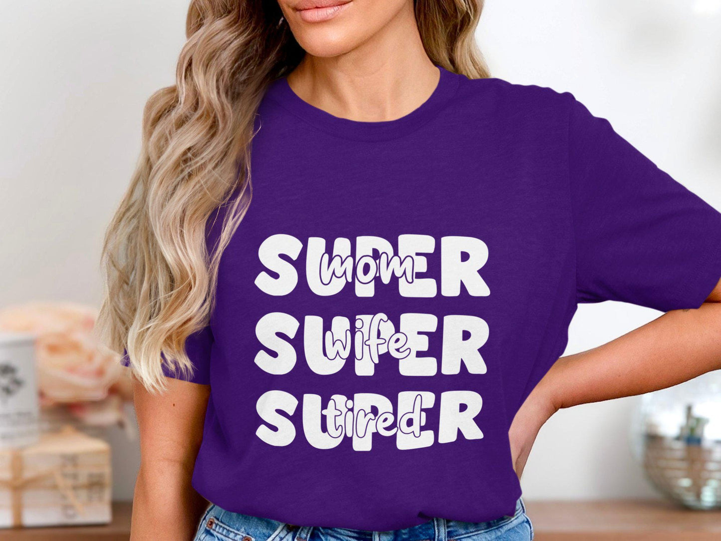 Super Mom Wife Tired T-Shirts, Funny Mother's Day Gift for Mom, Novelty T-Shirts, Cool Mom Shirts