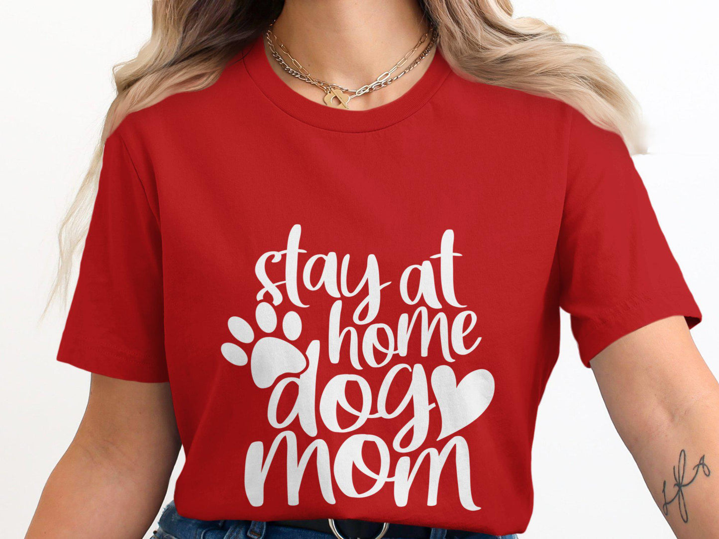 Stay At Home Dog Mom T-Shirts, Dog Lover T-Shirts, Gift for Mom, Mother's Day, Cute Dog Design, Pet Owner Tees, Dog Paw T-Shirts