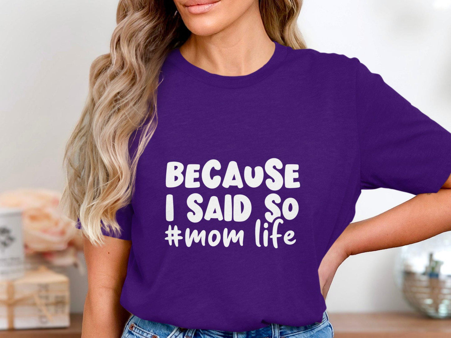 Because I Said So T-Shirts, Mom Life Tees, Funny Mom Shirts, Gift for Mom, Mothers Day T-Shirts, Unique Mom T Shirts, Popular Etsy Listing