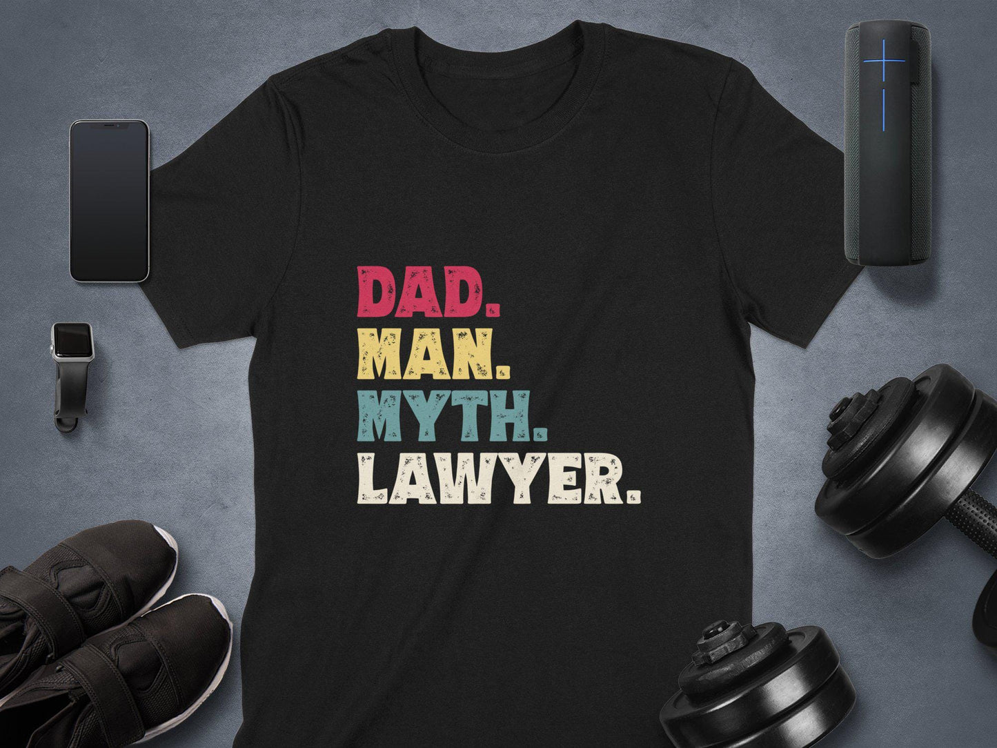 Lawyer Dad T-Shirt, Dad Man Myth Legend, Funny Dad Gift, Gift for Lawyers, Attorney Dad Tee, New Dad Gift, Fathers Day T-Shirts