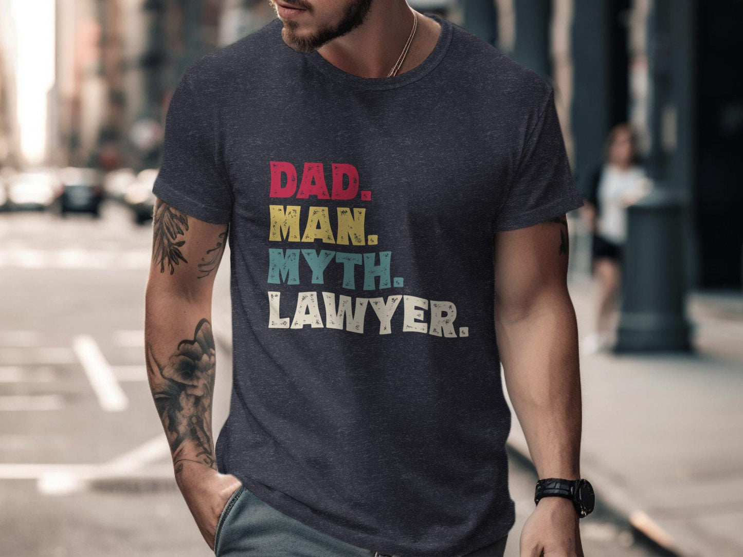 Lawyer Dad T-Shirt, Dad Man Myth Legend, Funny Dad Gift, Gift for Lawyers, Attorney Dad Tee, New Dad Gift, Fathers Day T-Shirts