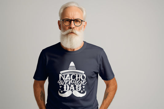 Nacho Average Dad T-Shirts, Gift for Dad, Fathers Day T-Shirts, Funny Dad Tees, Mens T Shirts, Mexican, T Shirts for Men
