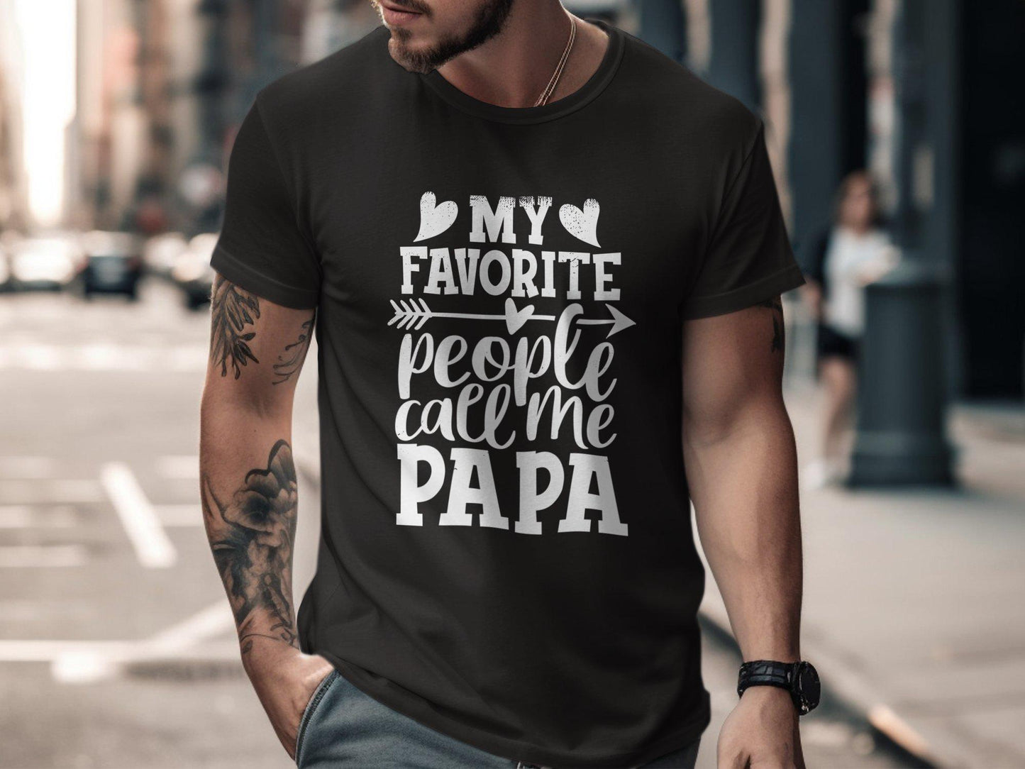 My Favorite People Call Me Papa T-Shirts, Gift for Dad, Fathers Day, Papa Shirt, Dad T-Shirts, Mens Tee