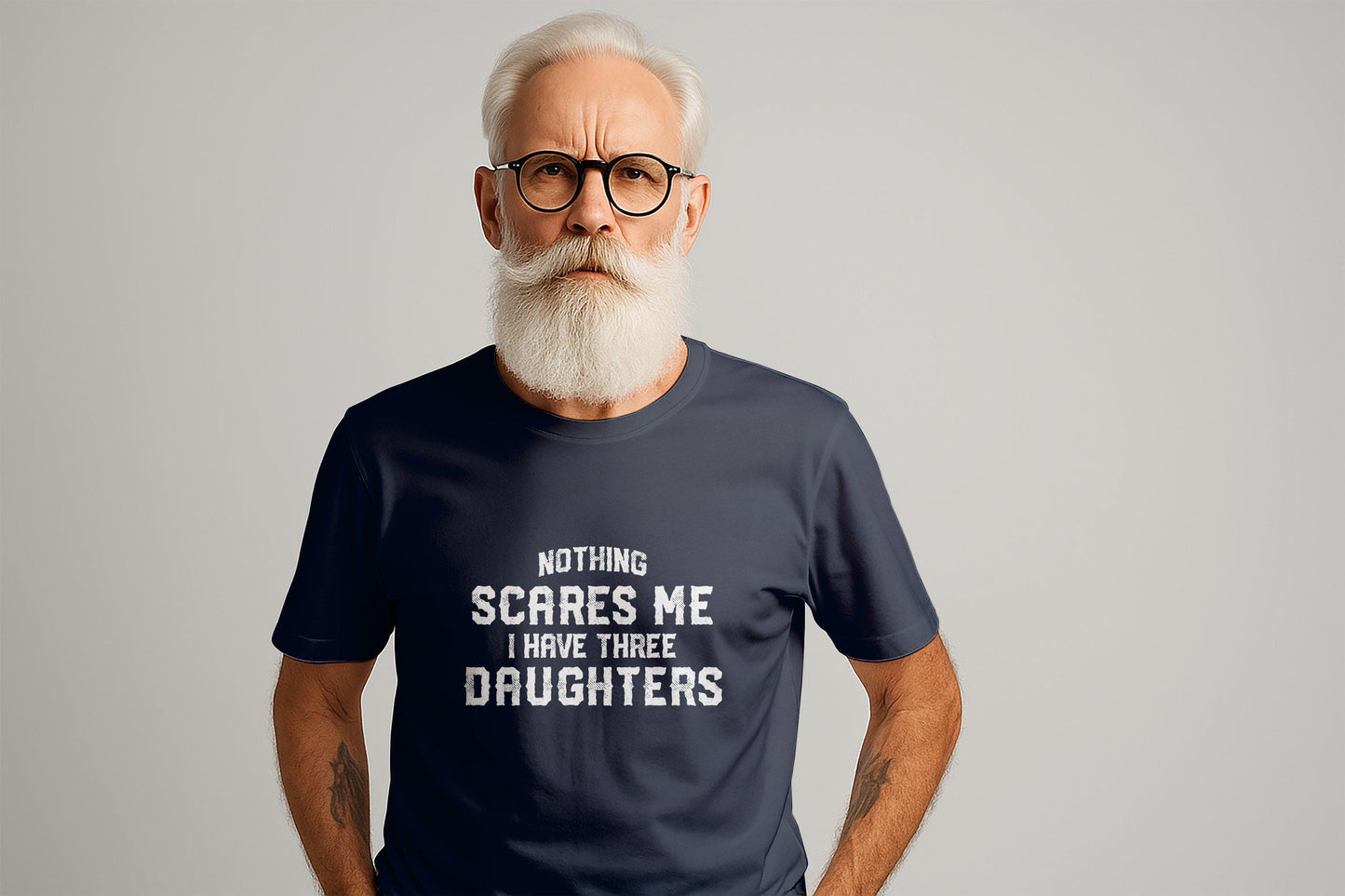 Nothing Scares Me T Shirts, I Have Three Daughters Shirt, Dad of Girls Tee, Father's Day, Gift for Dad, Funny Dad Tee