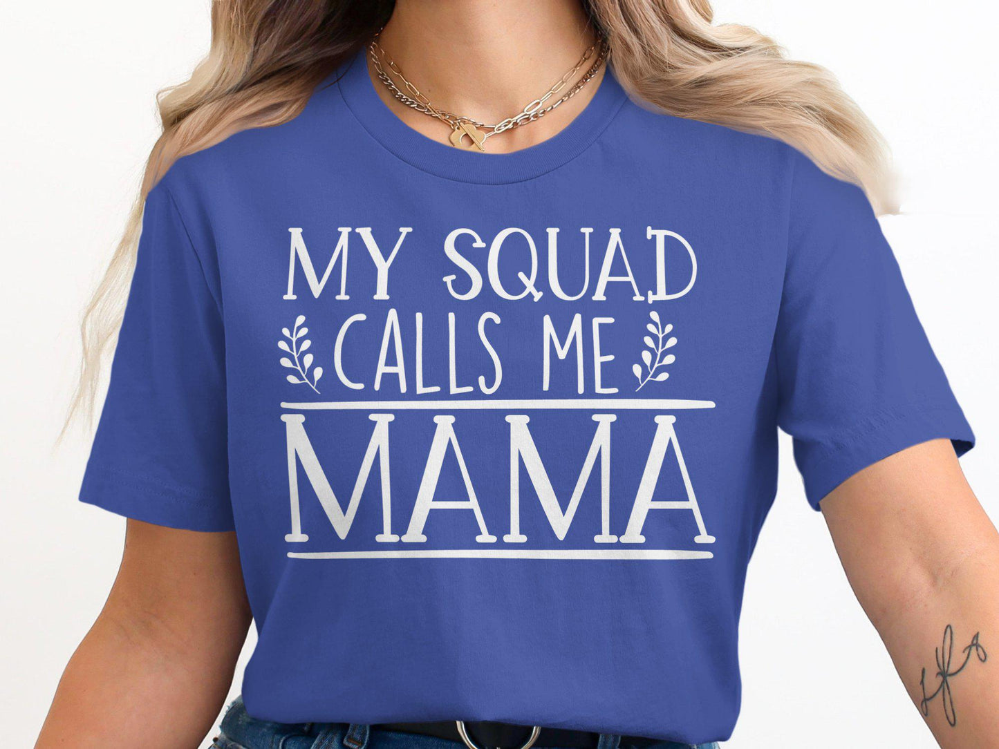 My Squad Calls Me Mama T-Shirts, Cute Mom TShirt, Gift for Mom, Mothers Day, Mama Bear Tee, Mom Life Apparel, Family Matching T Shirts