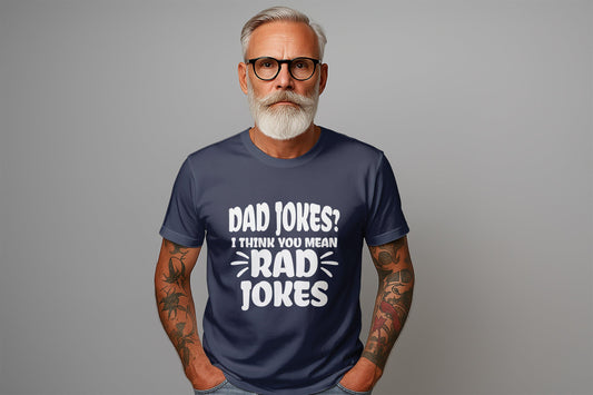 Dad Jokes Rad Jokes T-Shirts, Funny Dad T-Shirt, Fathers Day Gift, Dad Birthday Gift, Gift for Dad, Trendy Dad Shirt, Dad Tee