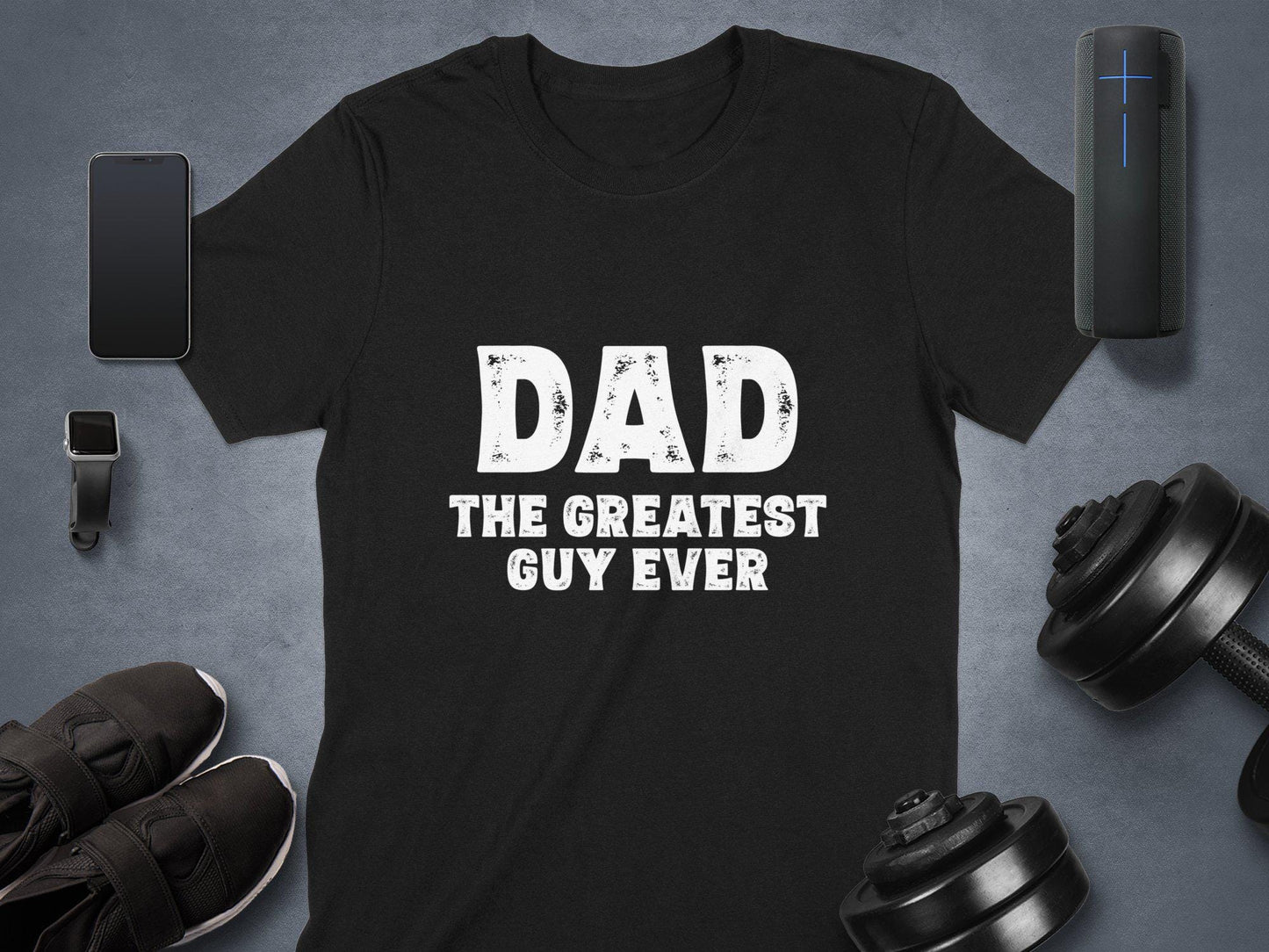 Dad The Greatest Guy Ever T-Shirts, Fathers Day Shirts, Gift For Dad, Dad Shirts, Mens T-Shirts, Best Dad Ever Shirts