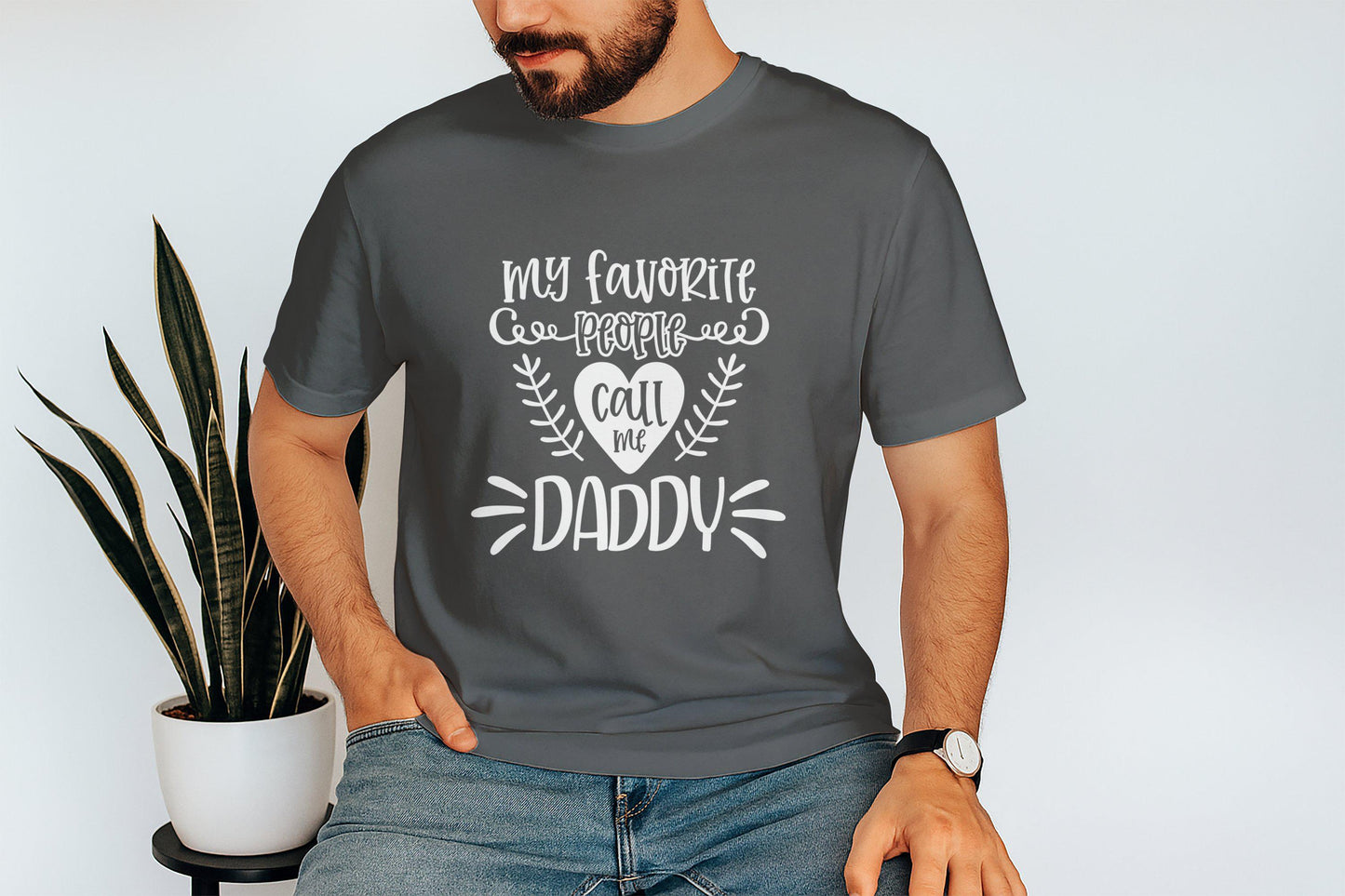 My Favorite People T-Shirts, Call Me Daddy Tees, Gift for Dad, Father's Day, Dad T-Shirts, Daddy T-Shirt, Father, Dad Gift, Funny T-Shirts