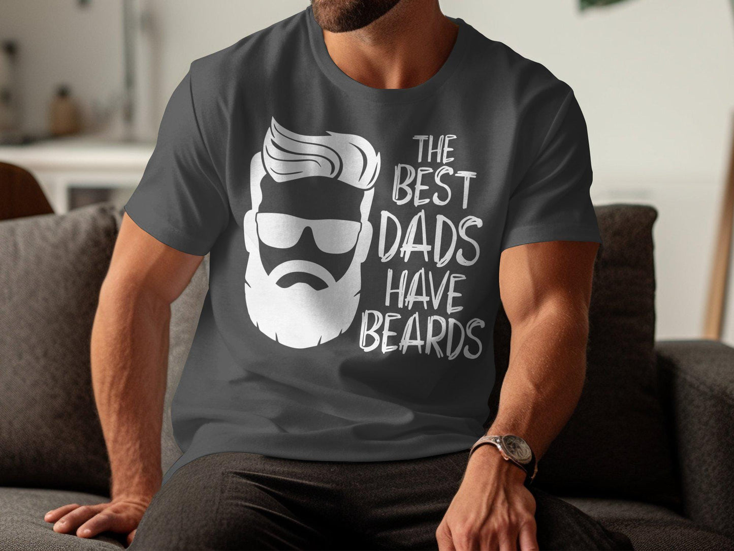 Best Dads Have Beards T-Shirts, Gift for Dad, Fathers Day Present, Bearded Dad Tee, Funny Dad T-Shirts, Bearded Man Design
