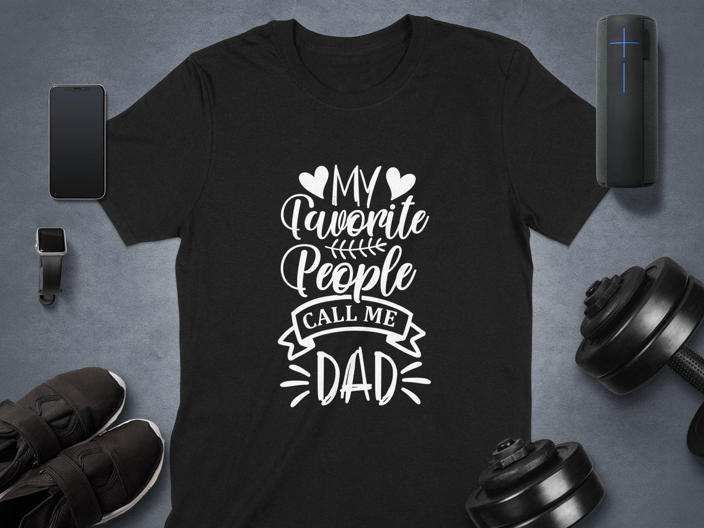 My Favorite People Call Me Dad T-Shirts, Gift for Dad, Fathers Day, Dad Appreciation, Family Love