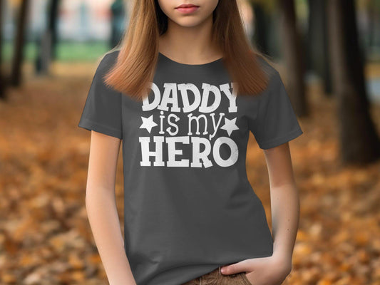 Gift for Daughter. Daddy Hero Shirt for Kids - Cute Father's Day Gift for Daughters