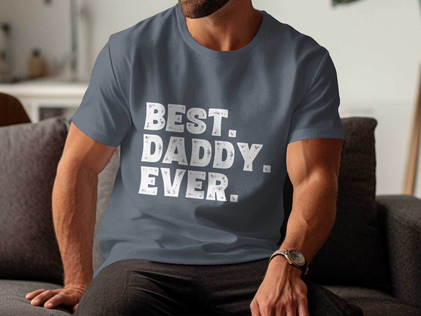 Gift for Dad Best Daddy Ever T-Shirt - Dad Gifts for Birthday from Daughter and Son