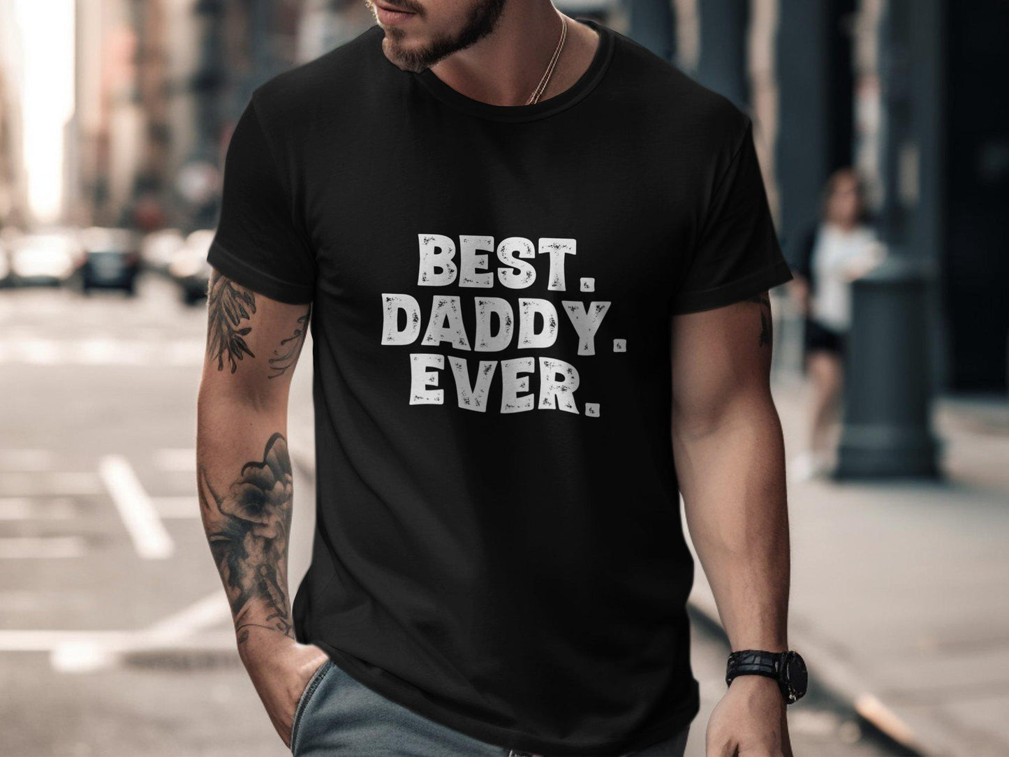 Best Daddy Ever T-Shirts, Gift for Dad, Fathers Day Gift, Fathers Day T-Shirt, Best Dad Shirt, Dad TShirt, Gift for Him