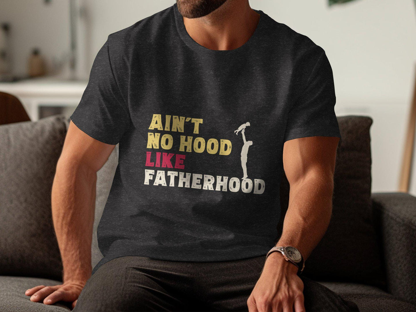 Aint No Hood Like Fatherhood T-Shirts, Gift for Dad, Fathers Day T-Shirts, Fathers Day Gift, Funny Dad Shirt, New Dad, Gift for Him
