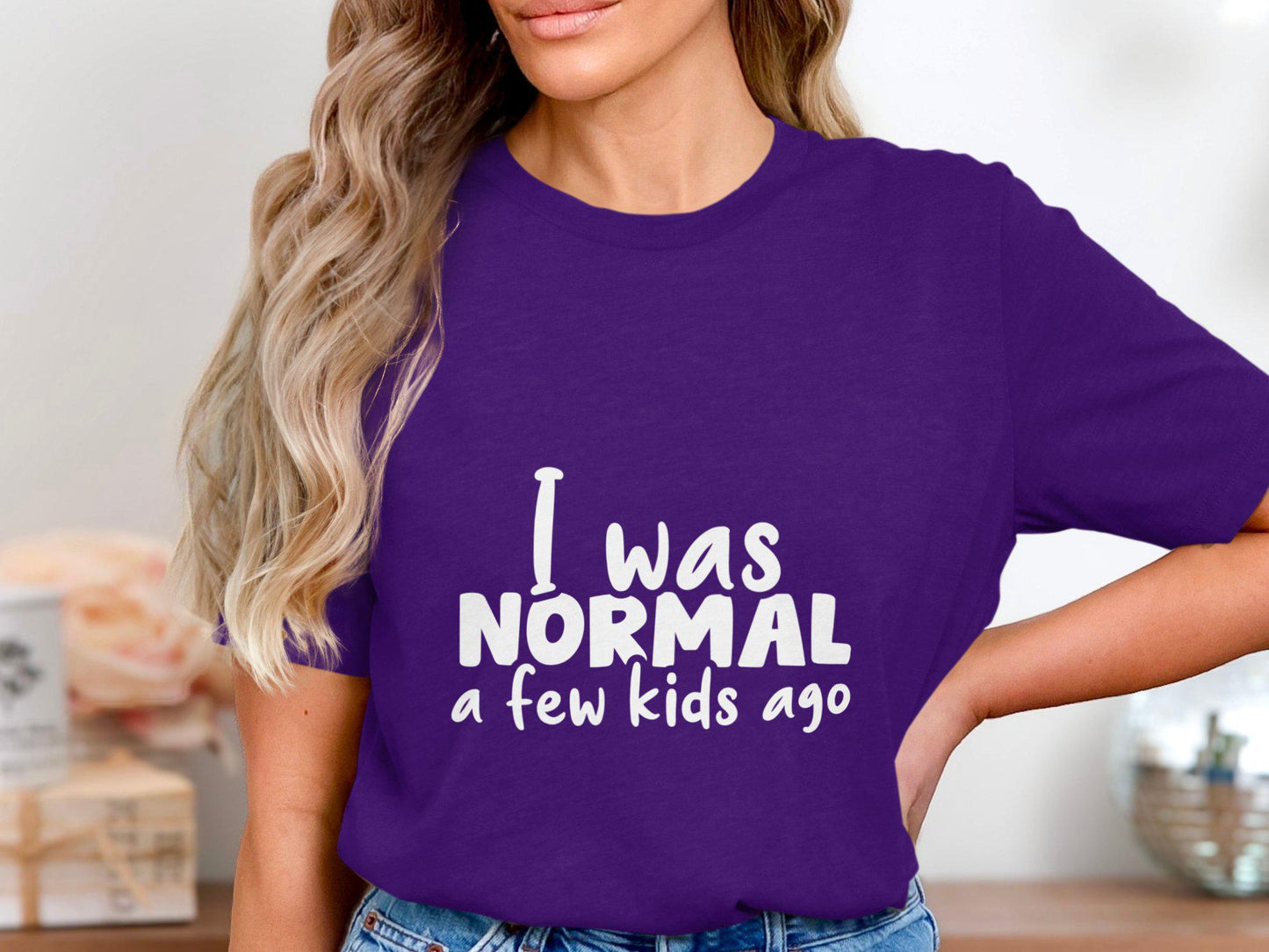 I Was Normal a Few Kids Ago T-Shirts, Funny Mom Tee, Gift for Mom, Mother's Day Gift, Mom Life, New Mom, Cute Shirt, Trendy, Humor