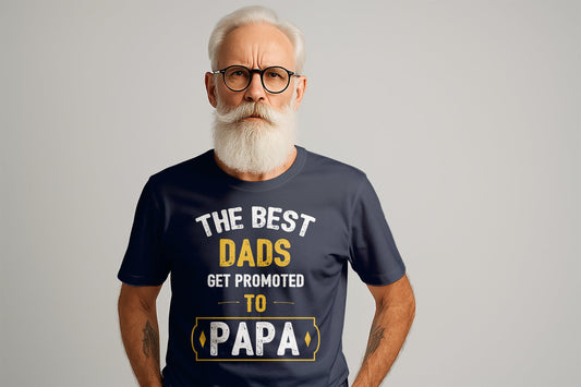 The Best Dads Get Promoted to Papa T-Shirts, Gift for Dad, Father's Day Apparel, New Dad T-Shirt, Papa T-Shirt